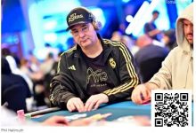 【EV扑克】WSOP天堂岛25K超级主赛：泡沫男孩居然是Hellmuth，12位国人晋级Day3-蜗牛扑克官方-GG扑克